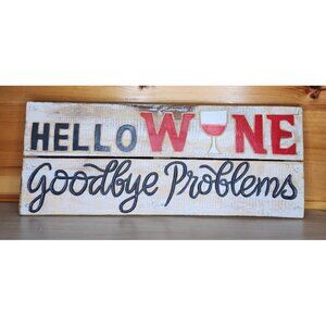 Hello Wine Goodbye Problem Wall Decor Plaque Great For Wine Bar, Wine Lover Gift
